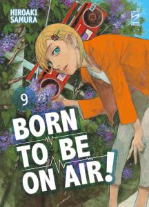 BORN TO BE ON AIR! n. 9