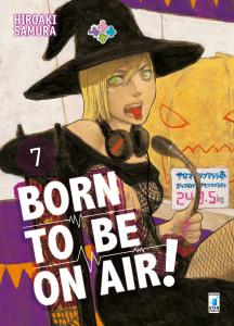 BORN TO BE ON AIR! n. 7