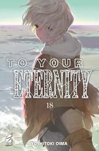 TO YOUR ETERNITY n. 18
