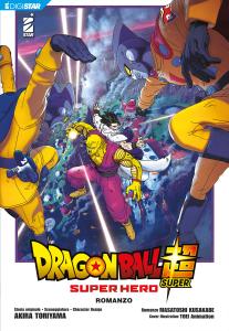 DRAGON BALL SUPER - SUPER HERO - ROMANZO