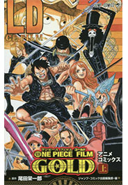 One Piece Gold: Il Film - Anime Comics
