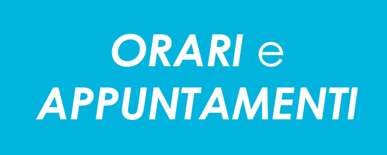 Orari e Appuntamenti